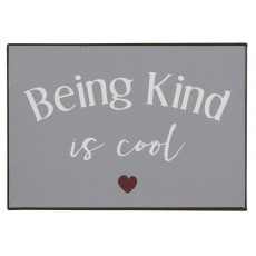 Metalskilt "Being kind is cool" - Ib Laursen