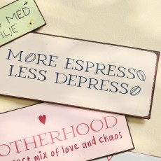 Metalskilt "More Espresso Less Despresso" - Ib Laursen