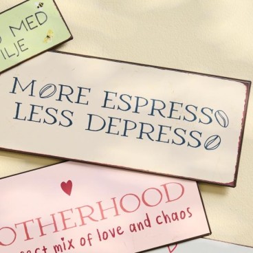 Metalskilt "More Espresso Less Despresso" - Ib Laursen